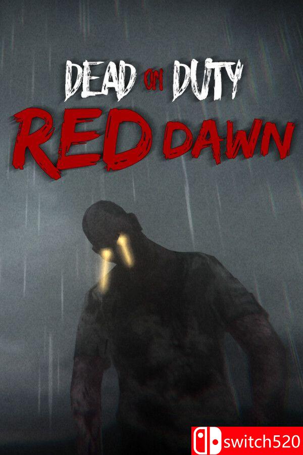 《殉职：赤色黎明（Dead On Duty: Red Dawn）》[英文]-知芽创业社