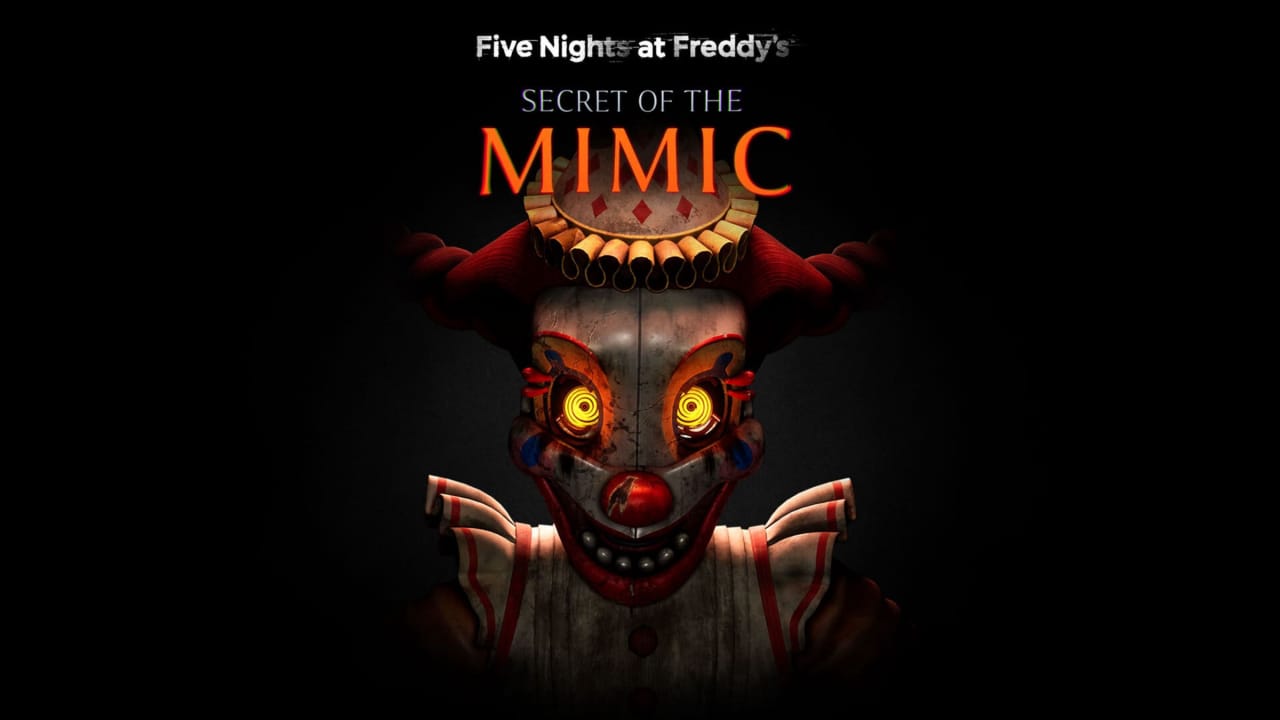 玩具熊的五夜后宫：模仿者的秘密丨Five Nights at Freddy’s: Secret of the Mimic-知芽创业社